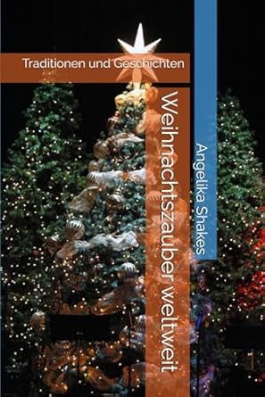 Die faszinierendsten Weihnachtsbräuche weltweit